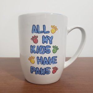 Animal Mama Mug All My Kids Have Paws PetRageous Designs Handcrafted Stoneware